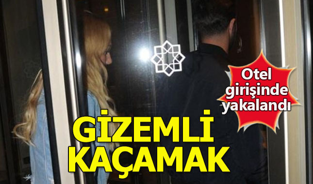 Meryem Uzerli gizemli sevgilisiyle otel girişinde yakalandı