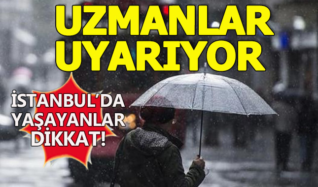 Meteoroloji İstanbul için uyardı
