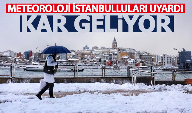 Meteoroloji uyardı: İstanbul'a kar geliyor
