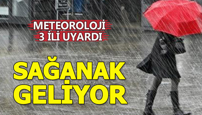 Meteoroloji yarın için uyardı!