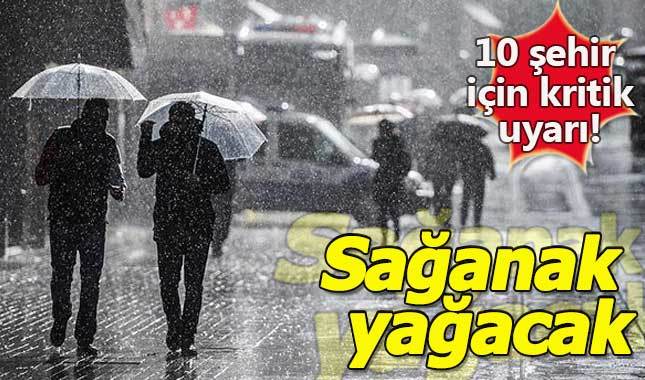 Meteorolojiden 10 kente sağanak yağmur uyarısı