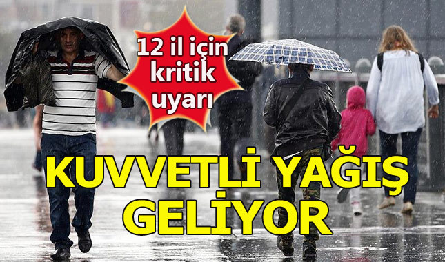 Meteorolojiden 12 il için sağanak yağmur uyarısı