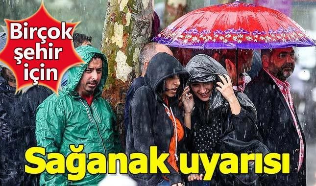 Meteoroloji'den 5 il için sağanak yağmur uyarısı