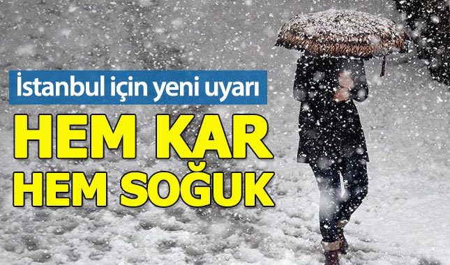 Meteoroloji'den İstanbul için kar uyarısı