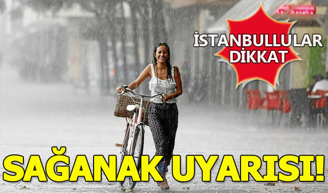 Meteoroloji'den İstanbul uyarısı!