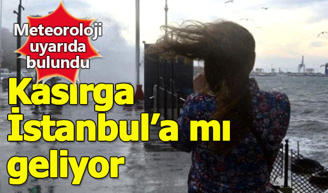Meteoroloji'den İstanbul'a tropik fırtına uyarısı