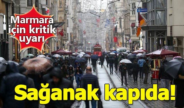 Meteoroloji'den Marmara'ya sağanak yağmur uyarısı