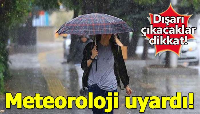 Meteoroloji'den önemli duyuru