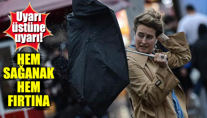 Meteoroloji'den sağanak ve fırtına uyarısı