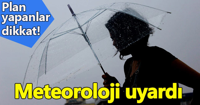 Meteorolojiden şiddetli yağış uyarısı