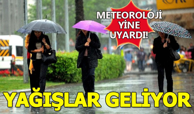 Meteorolojiden yağış uyarısı...