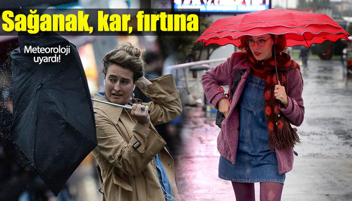 Meteoroloji'den yağmur, kar ve fırtına uyarısı