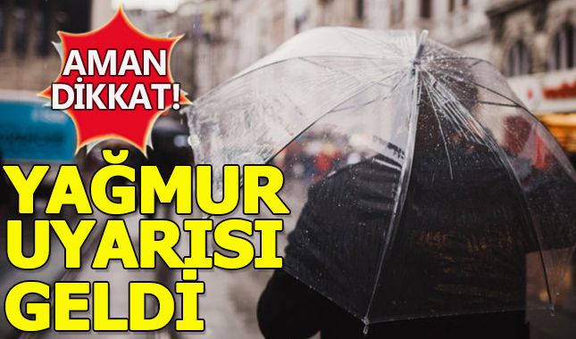 Meteoroloji'den yağmur uyarısı