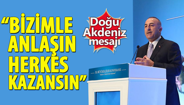 Mevlüt Çavuşoğlu'ndan Doğu Akdeniz mesajı