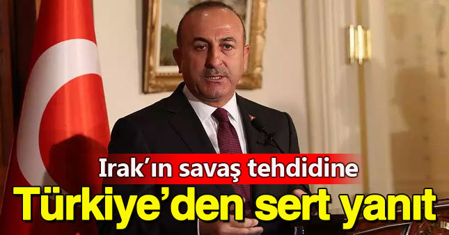 Mevlüt Çavuşoğlu'ndan İbadi'ye: Kabadayılık yapmaya çalışıyorsun