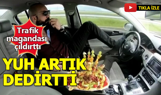 Meyve tabağıyla araba kullanan maganda çıldırttı