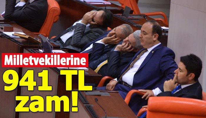Milletvekili maaşlarına dev zam!
