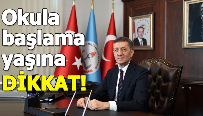 Milli Eğitim Bakanı Ziya Selçuk, okula başlama yaşına dikkat çekti!