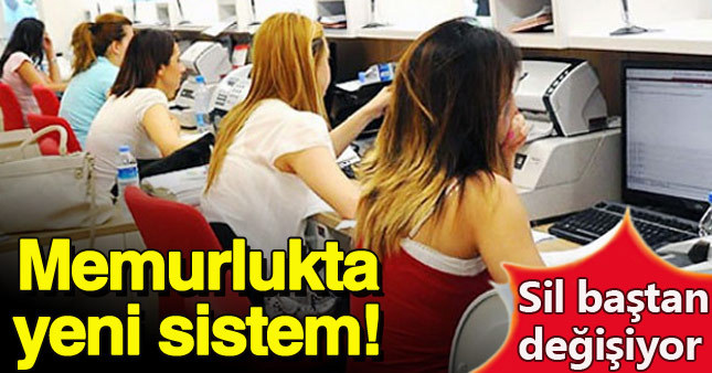 Milyonlarca memura not sistemi geliyor