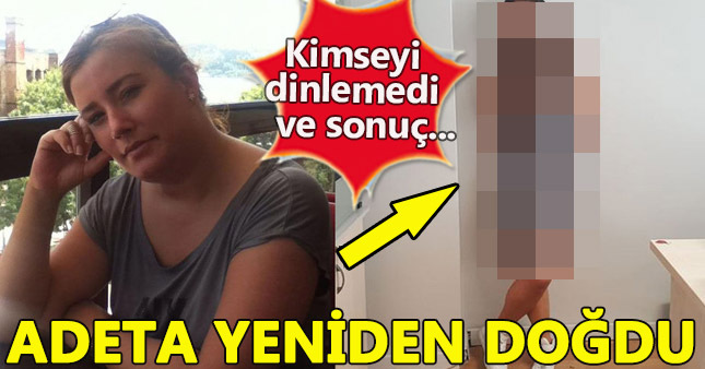 Mine Cantürk altı ayda 30 kilo zayıfladı