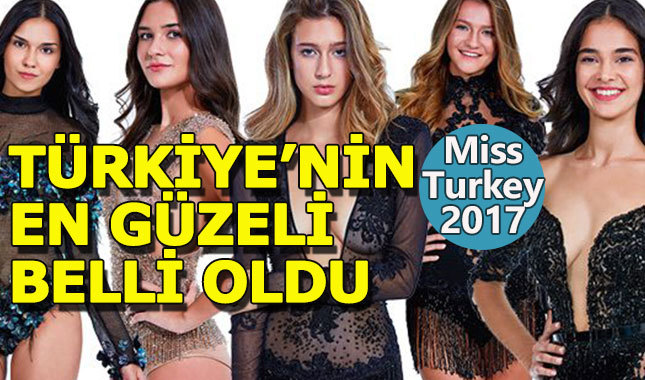 Miss Turkey 2017 Birincisi tacını aldı, Itır Esen Kimdir?
