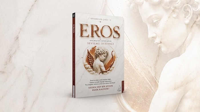 Mitolojiyi yeniden anlatıyoruz… Eros'un İzinde İnsanlığın En Eski Hikâyesi