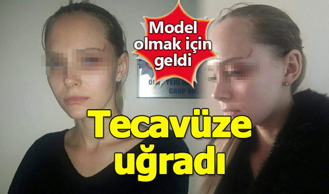 Model olmak için Türkiye'ye gelen Ukraynalı kadın tecavüze uğradı