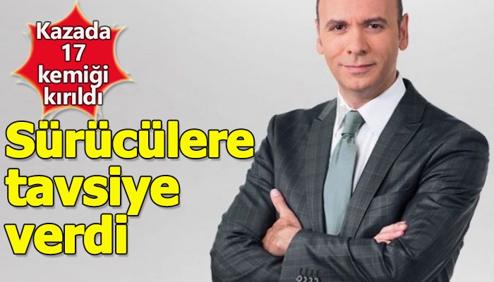 Motor kazası geçiren Cem öğretir'in sürücülere uyarısı