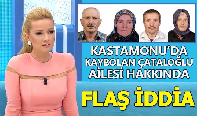 Müge Anlı Kastamonu'da kaybolan Çataloğlu ailesi bulundu mu?