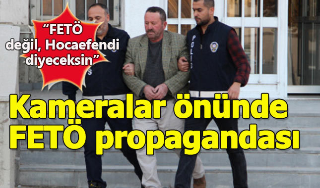 Muhabire FETÖ propagandası yapan şüpheli gözaltına alındı