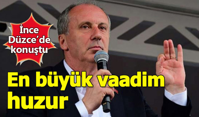 Muharrem İnce Düzce mitinginde konuştu