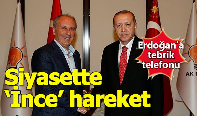 Muharrem İnce'den Erdoğan'a tebrik telefonu