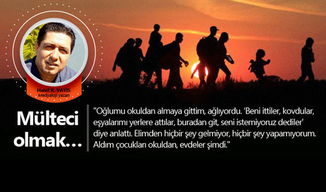 Mülteci olmak…