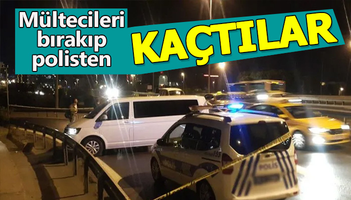 Mültecileri bırakıp polisten kaçtılar