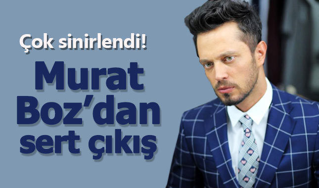 Murat Boz'u çok kızdırdılar