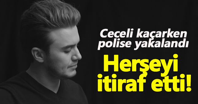 Mustafa Ceceli suçunu itiraf etti!