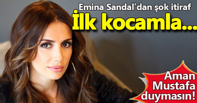 Mustafa Sandal'ın eşi Emina Sandal'dan şaşırtan itiraf