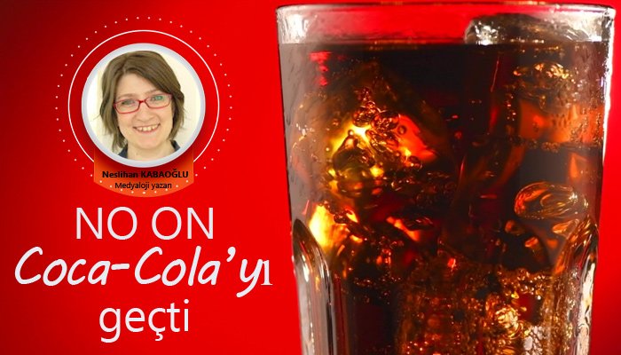 NO ON Coca Cola'yı geçti