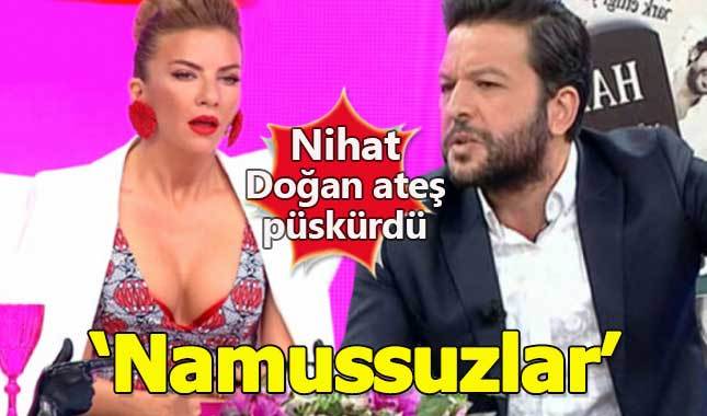 Nihat Doğan, Ivana Sert üzerinden saydırdı: Namussuzlar, alçaklar