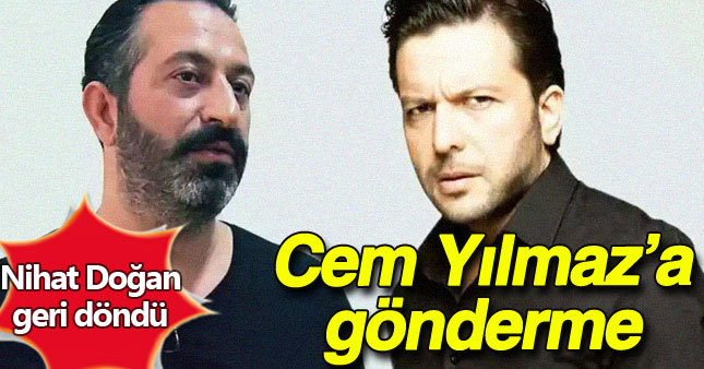 Nihat Doğan'dan Cem Yılmaz'a ağır gönderme