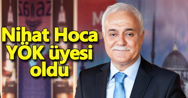 Nihat Hatipoğlu YÖK üyeliğine atandı
