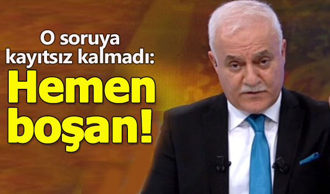 Nihat Hatipoğlu, kadın izleyicinin sorusunu duyar duymaz 'Boşan' dedi