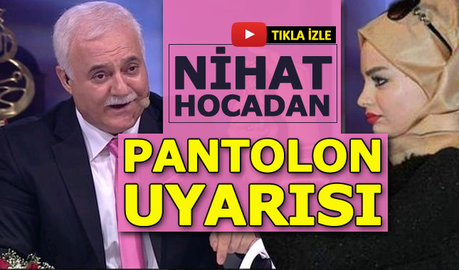 Nihat Hatipoğlu'nun "Erkek Dar Pantolon Giyer mi?" sorusuna yanıtı!