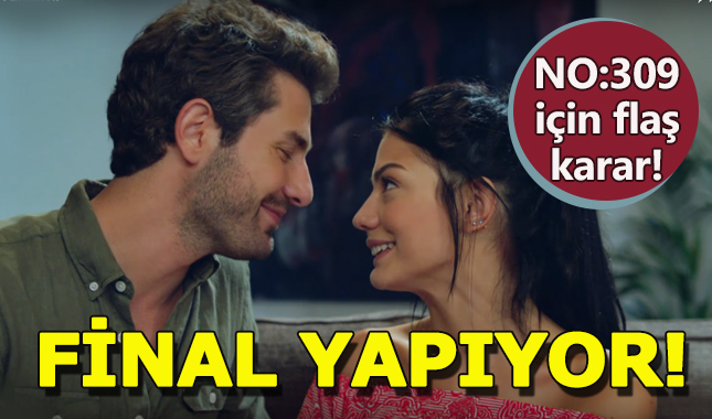 No 309 bitti mi bitiyor mu, final ne zaman?