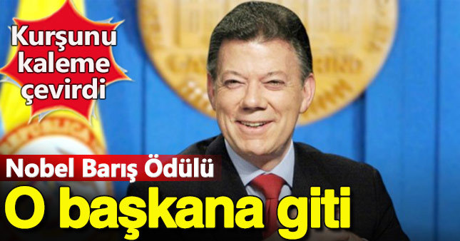 Nobel Barış Ödülü sahibini buldu