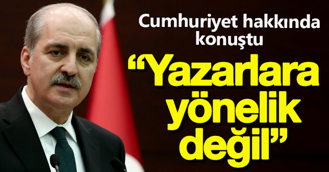 Numan Kurtulmuş'tan Cumhuriyet gazetesi açıklaması