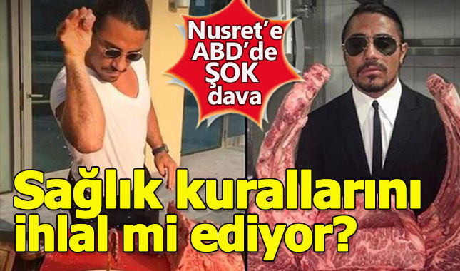 Nusret kimdir? ABD'de Nusret'e neden dava açıldı? Sağlık ihlali mi yapıyor?