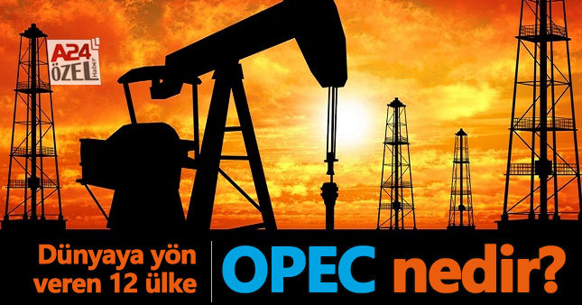 OPEC nedir? Ne amaçla kuruldu, hangi devletler üye?