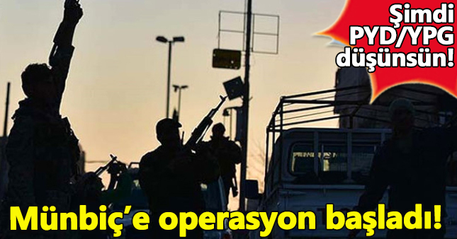 ÖSO ve Türk askeri Münbiç'te PYD'ye harekat başlattı