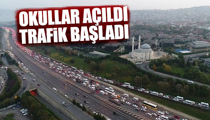Okullar açıldı, trafik çilesi başladı